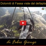 Le Dolomiti di Fassa viste dal deltaplano di Fabio Giongo