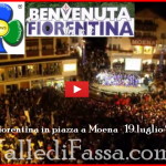 La Fiorentina in piazza a Moena